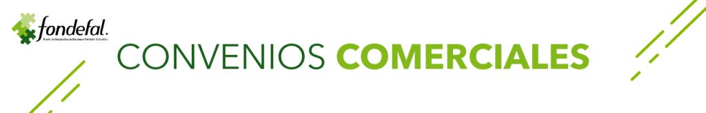CONVENIOS COMERCIALES FONDEFAL